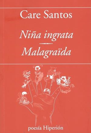 Niña ingrata = Malagraïda | 9788490022542 | Care Santos