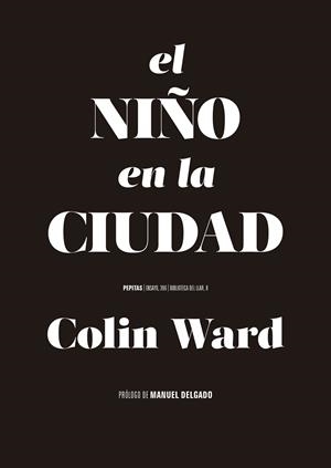 El niño en la ciudad | 9788410476158 | Colin Ward