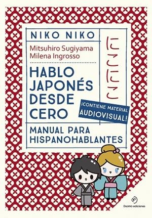 Niko, Niko : hablo japonés desde cero | 9788410346710 | Mitsuhiro Sugiyama ; Milena Ingrosso