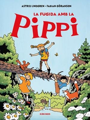La fugida amb la Pippi | 9791387686031 | Astrid Lindgren ; Fabian Göranson