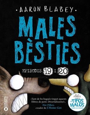 Males bèsties episodis 19 i 20 | 9788448964474 | Aaron Blabey