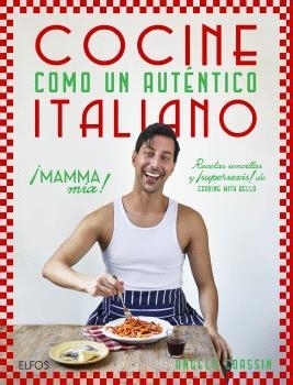Cocine como un auténtico italiano | 9788410469273 | Angelo Coassin