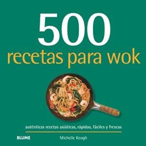 500 recetas para wok | 9788410469549 | Michelle Keogh