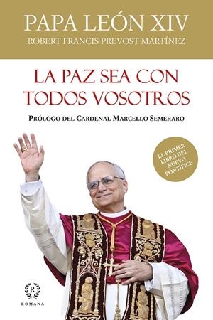 La paz sea con vosotros | 9788419240248 | Robert Francis Prevost Martínez (León XIV)