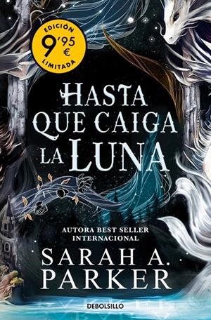 Hasta que caiga la luna (La caída lunar; 1) | 9788466382724 | Sarah A. Parker