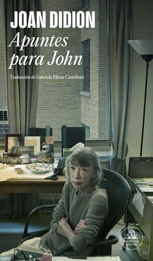 Apuntes para John | 9788439745815 | Joan Didion