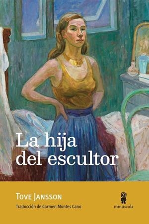 La hija del escultor | 9791399004038 | Tove Jansson
