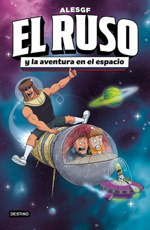 El Ruso y la aventura en el espacio (El Ruso; 2) | 9788408306160 | AlesGF