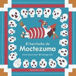 El berrinche de Moctezuma | 9788412416688 | Nuria Gómez Benet ; Santiago Solís