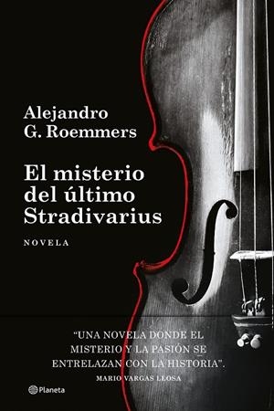 El misterio del último Stradivarius | 9788408306344 | Alejandro G. Roemmers