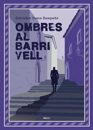 Ombres al barri vell | 9788418096990 | Salvador Casas Busquets