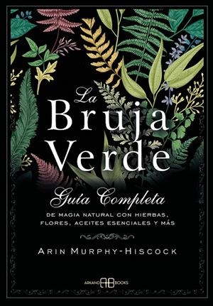La bruja verde | 9788415292913 | Arin Murphy-Hiscock