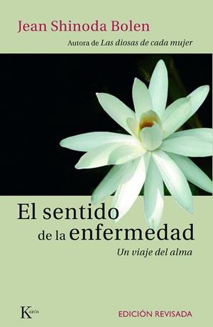 El sentido de la enfermedad | 9788472457355 | Jean Shinoda Bolen