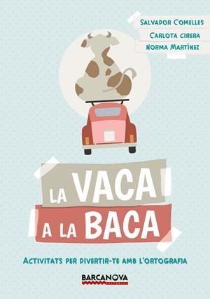 La vaca a la baca | 9788448942823 | Salvador Comelles