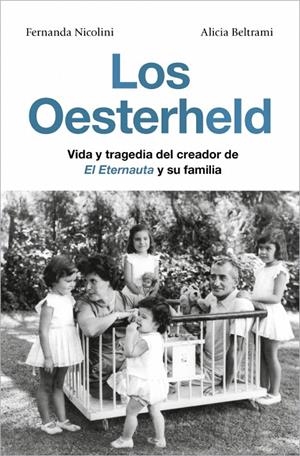 Los Oesterheld | 9791387629137 | Fernanda Nicolini ; Alicia Beltrami