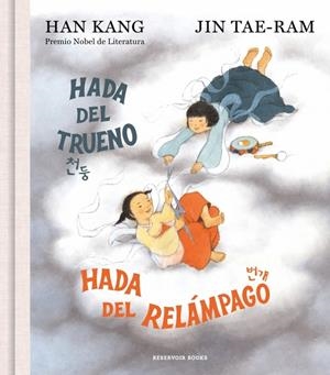 Hada del trueno, hada del relámpago | 9788419940827 | Han Kang ; Jin Tae Ram