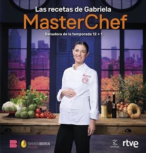 Masterchef : Las recetas de Gabriela | 9788467077582