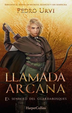 Llamada Arcana (El Sendero del Guardabosques; 13) | 9788410643611 | Pedro Urvi