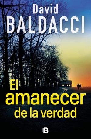 El amanecer de la verdad (Serie Atlee Pine; 3) | 9788466680882 | David Baldacci