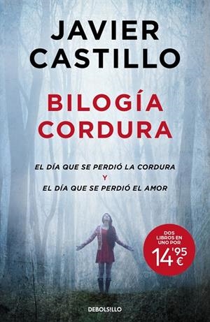 Bilogía Cordura (El día que se perdió la cordura ; El día que se perdió el amor) | 9788466382533 | Javier Castillo