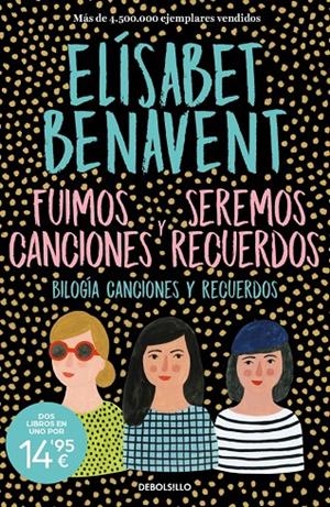 Fuimos Canciones y seremos recuerdos | 9788466376938 | Elísabet Benavent