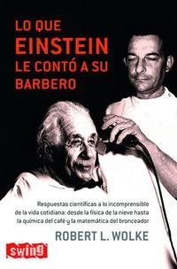 Lo que einstein le contó a su barbero | 9788496746213 | Robert L. Wolke