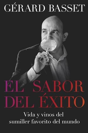 El sabor del éxito | 9788418272042 | Gérard Basset