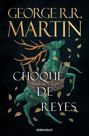 Choque de reyes (Canción de Hielo y Fuego; 2) | 9788466374941 | George R. R. Martin