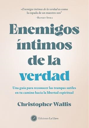 Enemigos íntimos de la verdad | 9788419350428 | Christopher D. Wallis