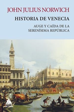 Historia de Venecia | 9788418217371 | John Julius Norwich