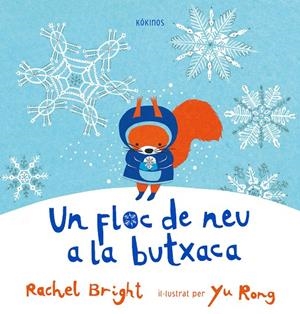 Un floc de neu a la butxaca | 9788417074821 | Rachel Bright ; Yu Rong