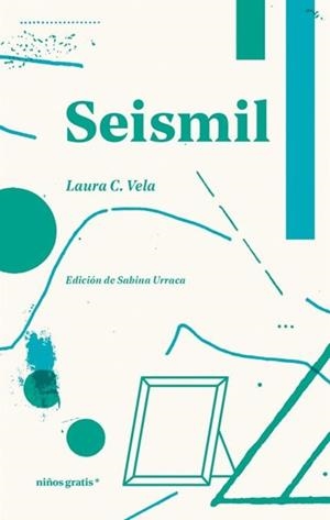 Seismil | 9788412905922 | Laura C. Vela