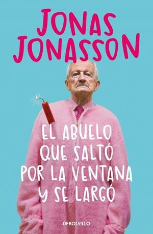 El abuelo que saltó por la ventana y se largó | 9788466377775 | Jonas Jonasson
