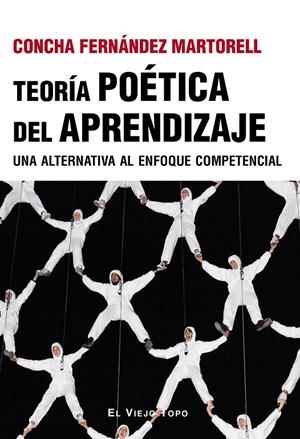 Teoría poética del aprendizaje | 9788410328556 | Concha Fernández Martorell