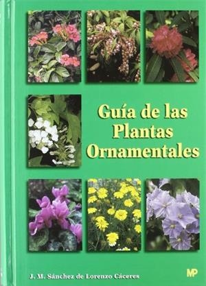 Guía de las plantas ornamentales | 9788471149374 | José M. Sánchez de Lorenzo
