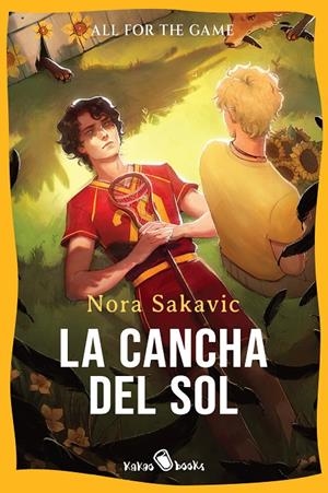 La cancha del sol (All for the game; 4) | 9788412806779 | Nora Sakavic