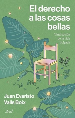 El derecho a las cosas bellas | 9788434438897 | Juan Evaristo Valls Boix