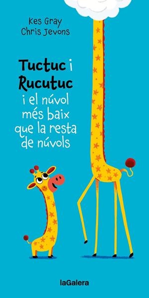 Tuctuc i Rucutuc i el núvol més baix que la resta de núvols | 9788424675929 | Kes Gray ; Chris Jevons