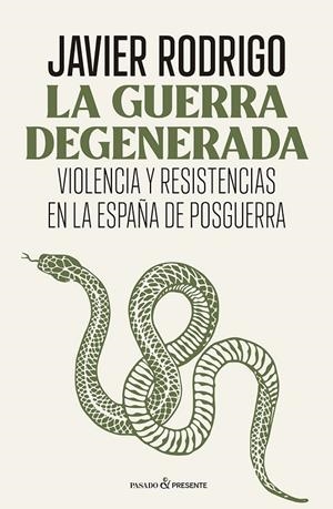 La guerra degenerada | 9788412899566 | Javier Rodrigo