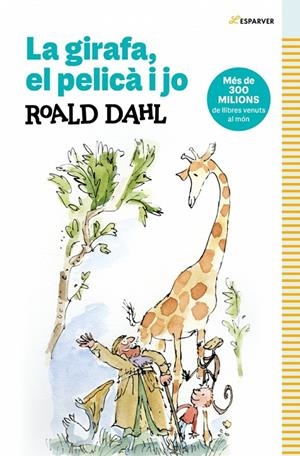 La girafa, el pelica i jo | 9788410489349 | Roald Dahl