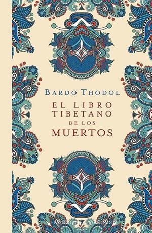 El libro tibetano de los muertos | 9788491117599 | Bardo Thodol