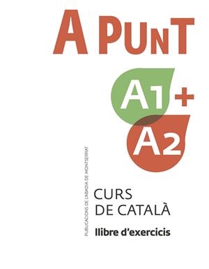 A punt A1+A2 llibre d'exercicis | 9788491912095 | Albert Vilagrasa Gandia