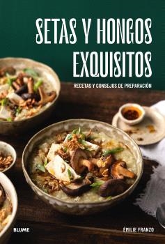 Setas y hongos exquisitos | 9788410469648 | Émilie Franzo