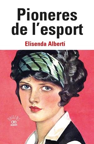 Pioneres de l'esport | 9788472461949 | Elisenda Albertí