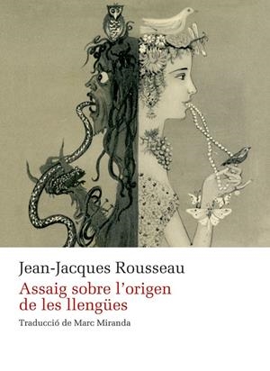 Assaig sobre l'origen de les llengües | 9788410377479 | Jean-Jacques Rousseau