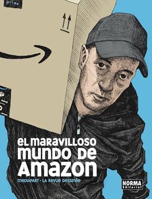 El maravilloso mundo de Amazon | 9788467978643 | Mediapart ; La revue dessinée