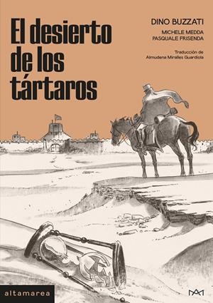 El desierto de los tártaros | 9788410435117 | Dino Buzzati ; MIchele Medda ; Pasquale Frisenda