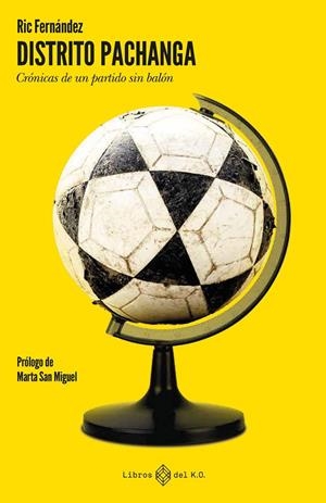 Distrito pachanga | 9791387839000 | Ricardo Fernández Algora