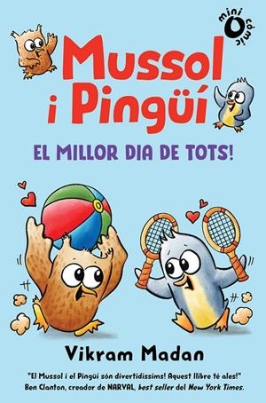 El millor de tots (Mussol i Pingüí; 2) | 9788484706908 | Vikram Madan