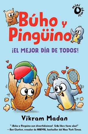 ¡El mejor día de todos¡ (Búho y Pingüino; 2) | 9788484706892 | Vikram Madan